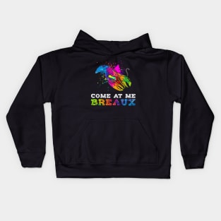 Come At Me Breaux Funny Crawfish Lover Kids Hoodie